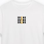 тениска с надпис Drink Drank Drunk