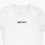 тениска с надпис squad отбор